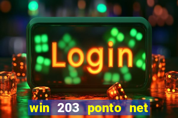 win 203 ponto net jogo download